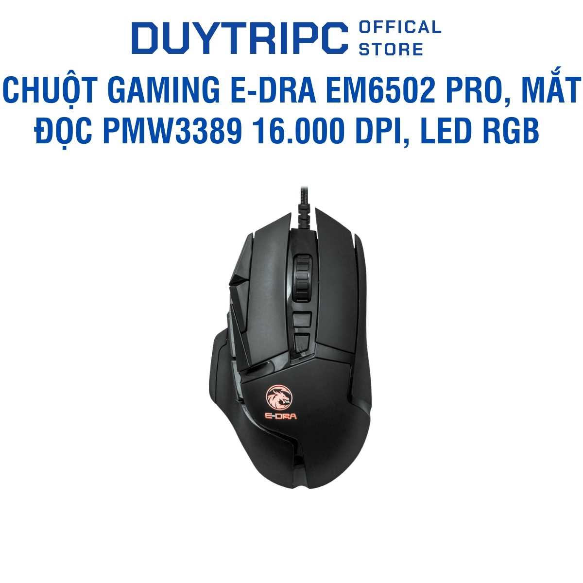 Chuột Gaming E-Dra EM6502 Pro | Mắt đọc PMW3389 16.000 DPI, LED RGB | Chính hãng